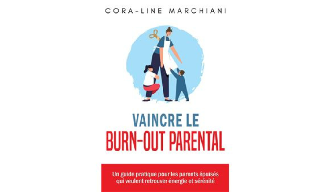 Recommandation lecture : « Vaincre le burn-out parental » 
